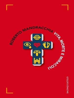 cover image of Vita morte e miracoli
